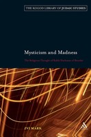 Mysticism And Madness Zvi Mark Taschenbuch Kartoniert / Broschiert Englisch 2009