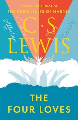The Four Loves | C. S. Lewis | englisch