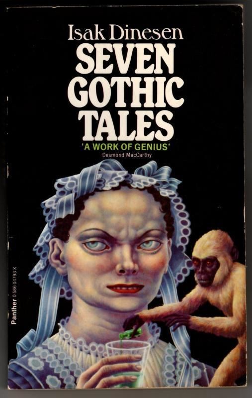 Seven Gothic Tales : Isak Dinesen