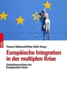 EuropäIsche Integration In Der Multiplen Krise Peter Wahl