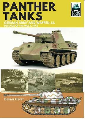 Panther: Germany Army and Waffen-SS: Defence of the West by Dennis Oliver...