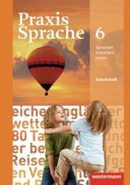 Thumbnail - Praxis Sprache 6. Arbeitsheft. Realschule, Gesamtschule