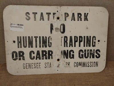 Vintage Genesee State Park Sign No Hunting No Trapping No Guns Metal 12x18 Old