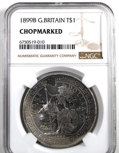 1899-B (GREAT BRITAIN  $1 SILVER w/ CHOPMARKED (TRADE DOLLAR) -NGC-