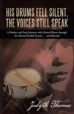 Judyth Thomas | His Drums Fell Silent, the Voices Still Speak | Taschenbuch