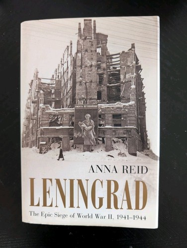 Leningrad Epic Siege of World War II by Anna Reid Book | eBay UK