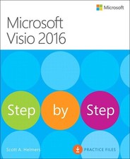 Microsoft Visio 2016 Step By Step, Scott Helmers