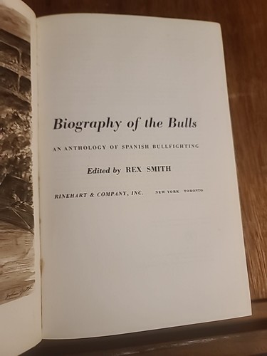 Biography of the Bulls Edited By Rex Smith An Anthology of Spanish Bullfighting - Picture 6 of 22
