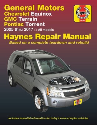 Haynes Repair Manual: Chevy Equinox (05-17) GMC Terrain (10-17) Pontiac Torrent