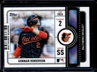 2026 Topps Series 1 Gunnar Henderson Base (RAW)