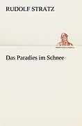 Das Paradies Schnee | Buch | 9783842413023