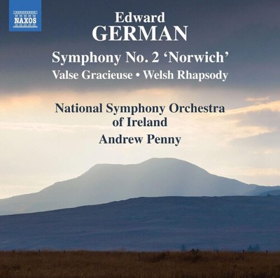 ''GERMAN: SYMPHONY NO. 2, ''''NORWICH''''; VALSE GRACIEUSE; WELSH RHAPSODY''