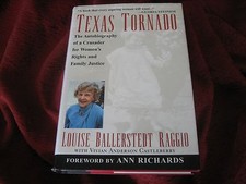 Texas Tornado The Autobiography of a Crusader for Women's Rights LOUSE RAGGIO SD