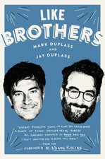 Like Brothers by Mark Duplass