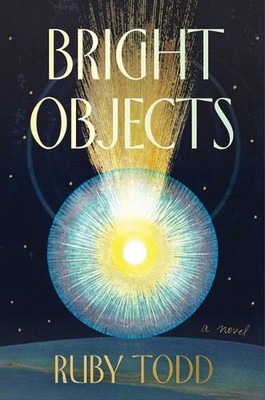 Bright Objects von Ruby Todd (Englisch) Hardcover Buch