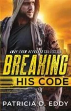 Breaking His Code Paperback Patricia D. Eddy