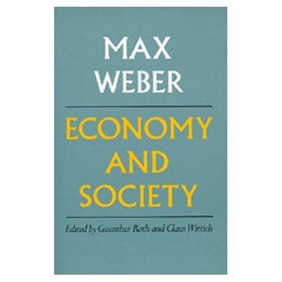 Economy and Society by Max Weber (1978, Trade Paperback) for sale
