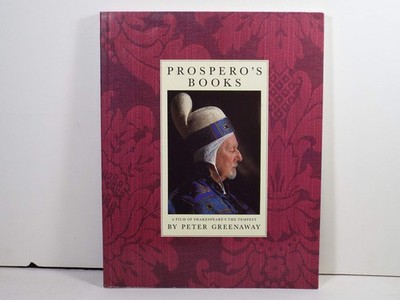 Prospero's Books: A Film of the Shakespeare's The Tempest by Peter Greenaway