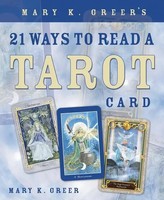 Mary K. Greer's 21 Ways To Read A Tarot Card | Mary K. Greer | Englisch | Buch