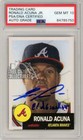 Ronald Acuna Jr 2018 Topps Living Autograph "El Abusador" RC Card #19 PSA/DNA 10