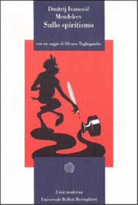 Ivanovic Dimitrij Mendelejew, Über den Spiritismus 1. Auflage Boringhieri 1992