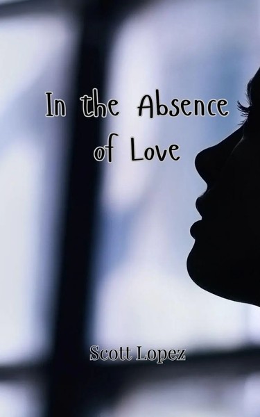 In The Absence Of Love Scott Lopez Taschenbuch Englisch 2024 EAN 9789908001913-image