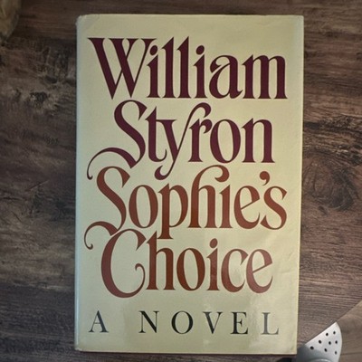 Sophie's Choice by William Styron Hardcover First Edition 1979 Random House DJ
