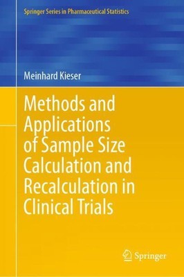 Methods and Applications of Sample Size Calculation and Recalculation in Clinica
