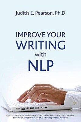 Improve Your Writing With Nlp, Judith E Pearson - V.g.c. like new