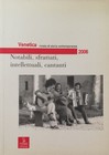 AA. VV. VENETICA. RIVISTA DI STORIA CONTEMPORANEA. NOTABILI, SFRATTATI, INTELLE
