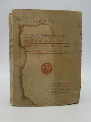 La Vita e le Opere di Roberto Browning ed Elisabetta Barrett-Browning (The Lif..