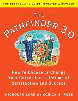 Pathfinder 3. 0 : How to Choose or Change Your Career for a Lifetime of ...