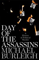 Michael Burleigh / Day Of The Assassins9781529030143