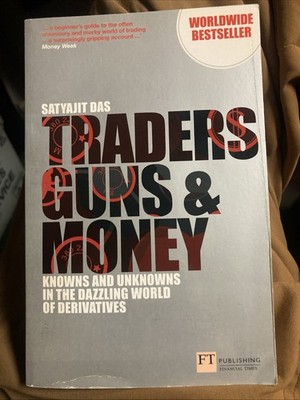 Traders, Guns and Money: Knowns and Unknowns in the Dazzling Wor