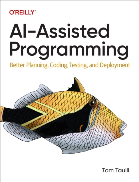 AI-Assisted Programming: Better Planning, Coding, Testing, and Deployment - Image 3