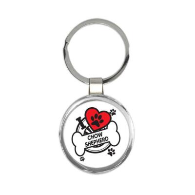 Chow Shepherd: Gift Round Keychain Dog Breed Pet I Love My Cute Puppy Dogs Pets