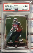 2014 TOPPS CHROME MIKE EVANS ROOKIE, #185, GRADED PSA GEM MINT 10, SUPER BOWL LV