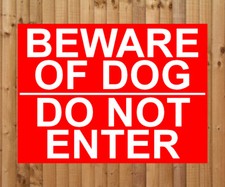 BEWARE OF DOG DO NOT ENTER SIGN NOTICE warning dogs loose keep out private entry