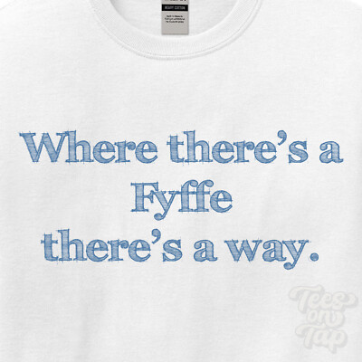 WO... FYFFE THERE'S A WAY - WEISSES T-SHIRT Herren/Damen Name Geschenkidee