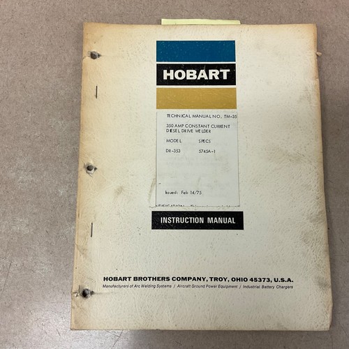 Hobart DR353 350 AMP SCHWEISSGERÄT BETRIEBS- & WARTUNGSANLEITUNG TEILELISTE BUCH