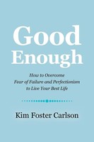 Good Enough Kim Foster Carlson Taschenbuch Kartoniert / Broschiert Englisch 2018