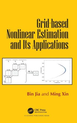 Grid-based Nonlinear Estimation and Its Applications by Jia, Bin