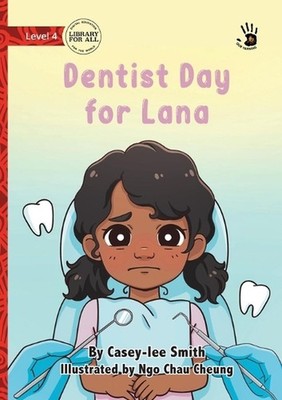 Dentist Day for Lana - Our Yarning by Casey-Lee Smith Paperback Book