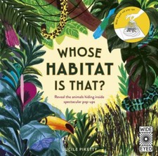Whose Habitat is That?: Reveal the animals hiding inside spectacular pop-
