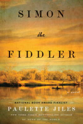 #ad Simon the Fiddler: A Novel Hardcover By Jiles Paulette VERY GOOD $4.80