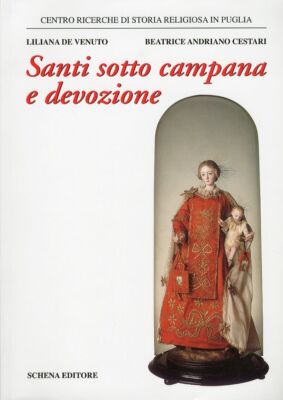 Libri De Venuto Liliana / Andriano Cestari Beatrice - Santi Sotto Campana E Devo