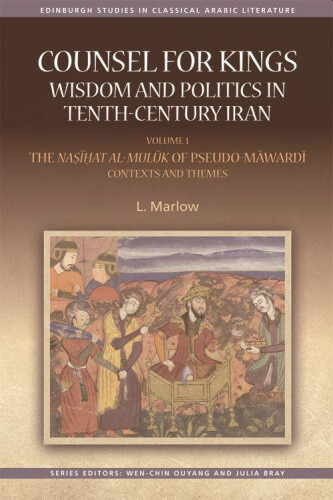 Thumbnail - Counsel For Kings: Wisdom And Politics In Tenth-century Iran: Volume