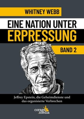 Eine Nation unter Erpressung - Blackmail Band 2 Whitney Webb