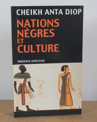 Schwarze Nationen und Kultur Scheich-Anta Diop 2011