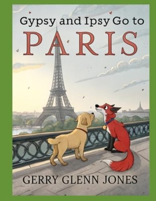 Gypsy and Ipsy Go to Paris - Taschenbuch NEW GERRY GLENN. JO 2025-04